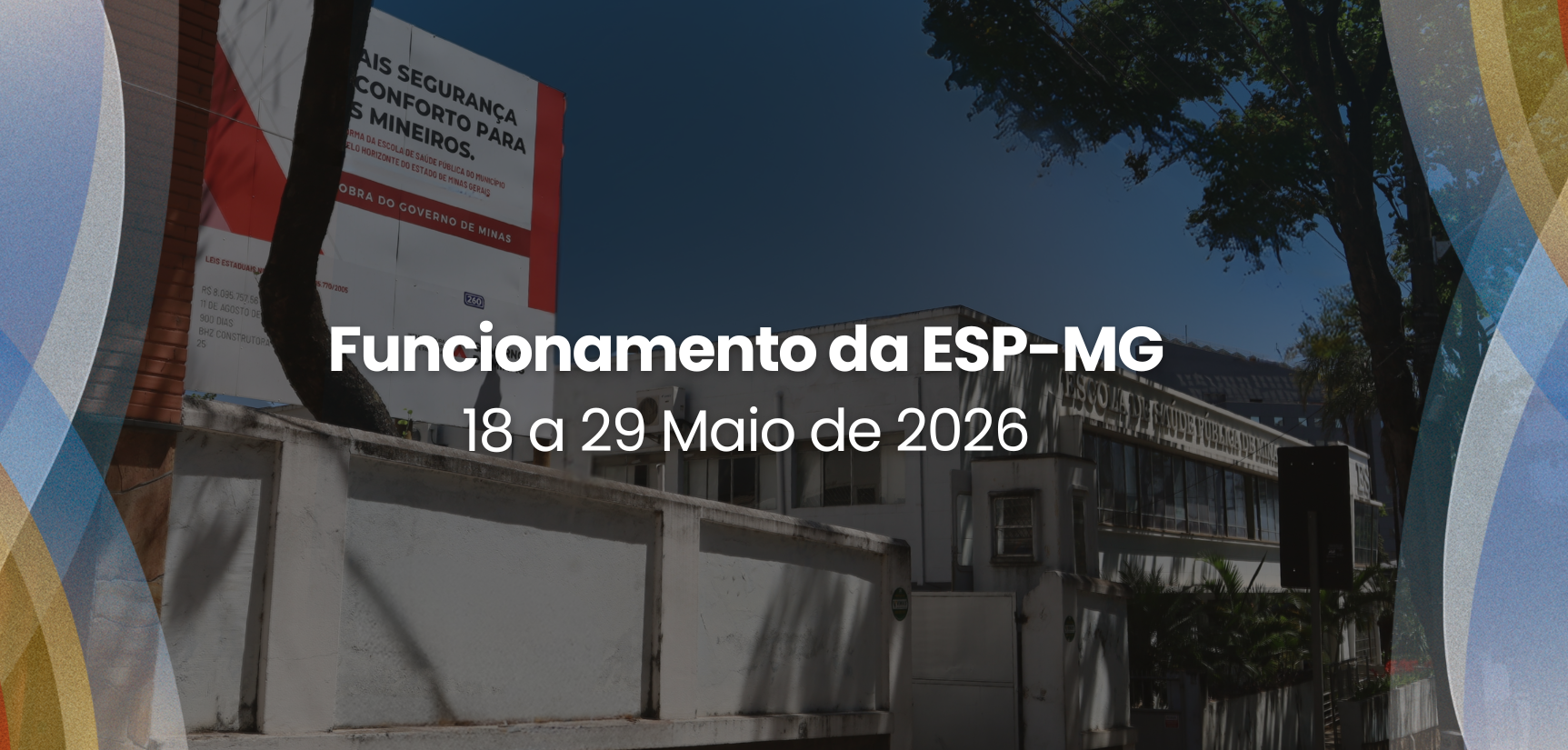 Alteração no funcionamento presencial do prédio sede da ESP‑MG de 18 a 29 de maio